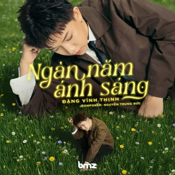 Cover art for Ngàn Năm Ánh Sáng — Đặng Vĩnh Thịnh & BMZ