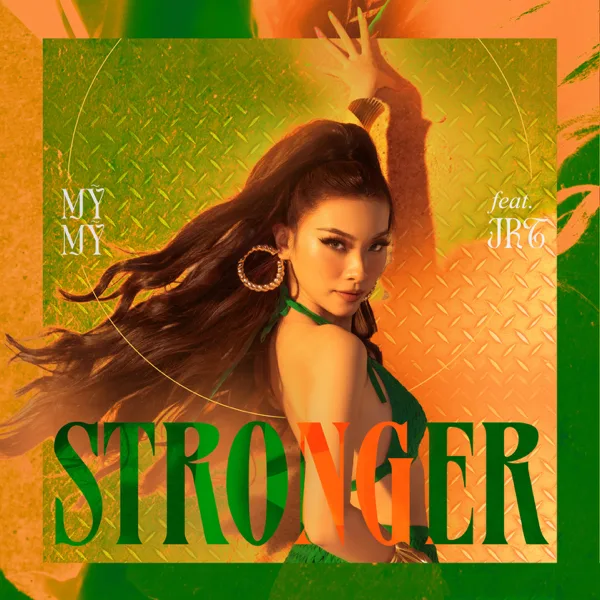 Cover art for Stronger (feat. JRT) — Mỹ Mỹ
